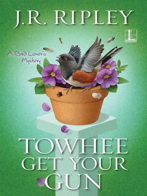 cover image of Towhee Get Your Gun